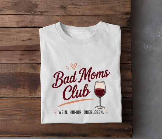 Bad Moms Club T-Shirt