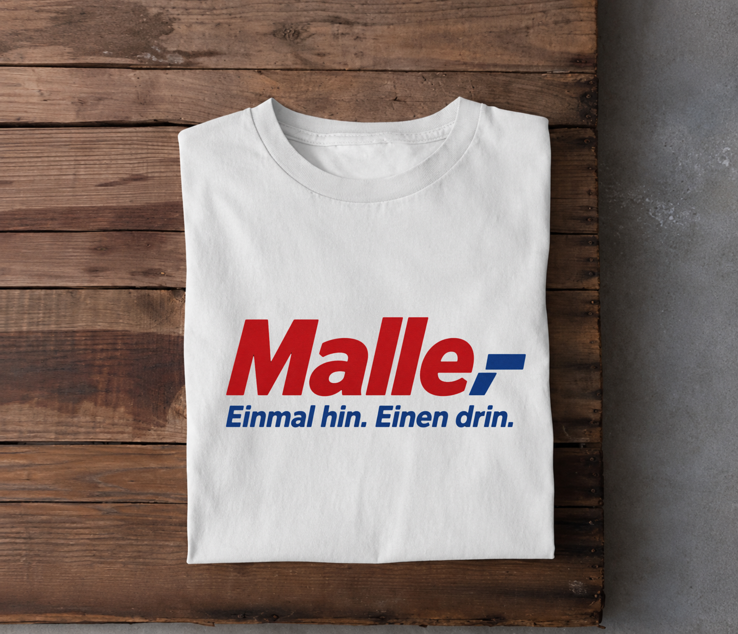 Malle Einmal hin. Einen drin ! Premium T-Shirt