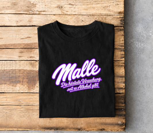 Malle - Die härteste Versuchung T-Shirt