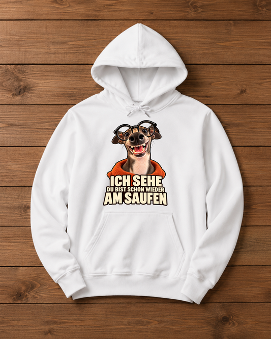 Schon wieder am Saufen Hoodie