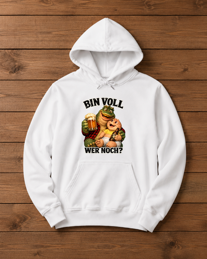 Bin voll, Wer noch ? Premium Hoodie